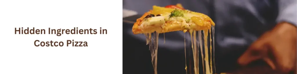 Costco Pizza Nutrition Facts Revealed: Is It Really That Unhealthy? Hidden Ingredients in Costco Pizza
