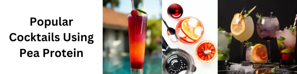 Pea Protein: The New Egg White for Your Cocktails? in 2024 Popular Cocktails Using Pea Protein