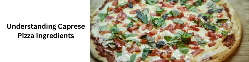 Is Caprese Pizza Protein Vegan? Find Out the Surprising Truth! Understanding Caprese Pizza Ingredients