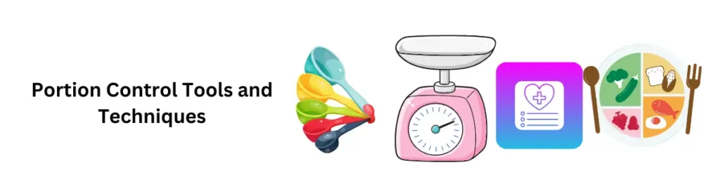 Portion Control: How Much Should You Really Eat? Portion Control Tools and Techniques