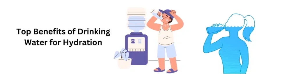 Why Water is Key to Staying Hydrated All Day! Top Benefits of Drinking Water for Hydration